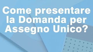 Come fare la domanda Assegno Unico online 💻 [upl. by Mariejeanne501]