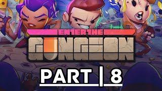 Twitch Livestream  Enter The Gungeon  Part 8 [upl. by Aspasia]