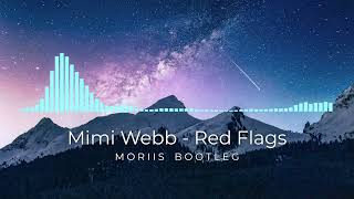 Mimi Webb  Red Flags Moriis Remix [upl. by Norvan]