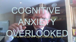 Cognitive Anxiety Tutorial From Executive Function amp ADHD to OCD [upl. by Annaul]