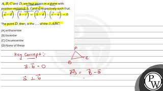 \\A B C\\ and \\D\\ are four points in a plane with position vectors \\\\veca \\vecb [upl. by Oinesra876]