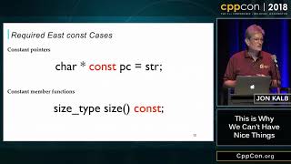 CppCon 2018 Jon Kalb “This is Why We Can’t Have Nice Things” [upl. by Rekab248]