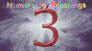 3 numerology  numerology 3 meaning  Learn the Numerology meaning of the number 3 [upl. by Mcevoy]