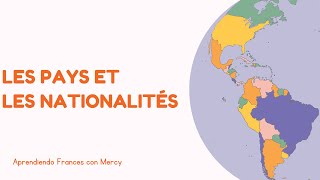 Les pays et les Nationalites en Français Paises y Nacionalidades en Frances Vocabulario A1part 1 [upl. by Ykcor]