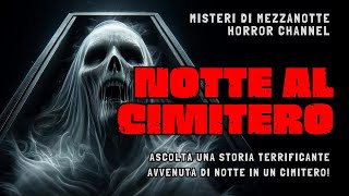 Racconto Horror Notturno Il Custode Del Cimitero [upl. by Eisenberg]