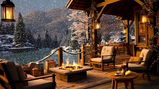 Cozy Winter Porch Ambience ⛄ Smooth Jazz Background Music with Snowfall amp Fireplace Sounds for Relax [upl. by Reibaj284]