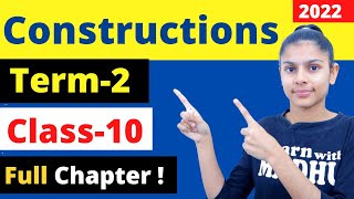 Constructions  Full Chapter Explanation amp NCERT Solutions  Class 10 Maths Chapter 11 202223 [upl. by Meehyrb940]