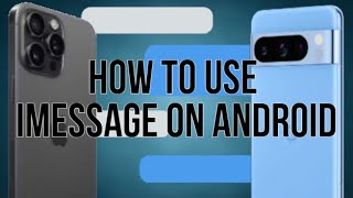 How to Use iMessage on Android Actually Working [upl. by Pardoes]