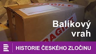 Historie českého zločinu Balíkový vrah [upl. by Koby]