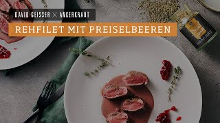 Rehfilet mit Preiselbeeren  Ankerkraut x David Geisser [upl. by Treiber]