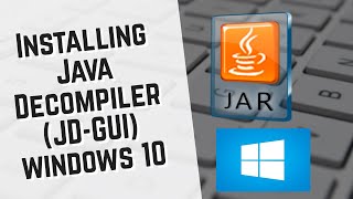 Install JDGUI Windows 10  Java Decompiler [upl. by Dihsar115]