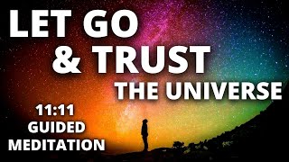 I Am Trusting The Universe  Guided Meditation  Surrender Allow amp Release Resistance [upl. by Capwell]