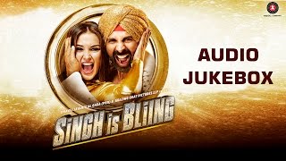 Singh Is Bliing Jukebox Full Album  Akshay Kumar Amy Jackson Lara Dutta amp Rati Agnihotri [upl. by Aurthur]