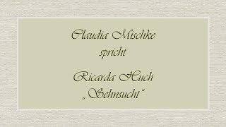 Ricarda Huch „Sehnsucht“ [upl. by Joyce]