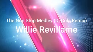 Willie Revillame  The Non Stop Medley Dj Coki Remix Lyric Video [upl. by Akemot]