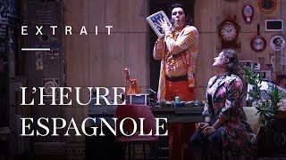 L Heure espagnole  Concepcion et Gonzalve Clémentine Margaine et Stanislas de Barbeyrac [upl. by Acsisnarf560]