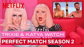 Drag Queens Trixie Mattel amp Katya React to Perfect Match Season 2  I Like To Watch  Netflix [upl. by Volnak]