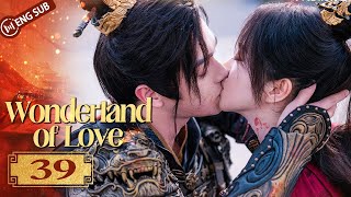 Wonderland of Love 39  Jing Tian came back to Xu Kai  乐游原  ENG SUB [upl. by Winters]