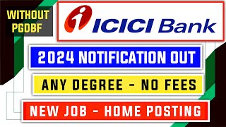 New ICICI Bank 2024 Notification Out [upl. by Arrait]