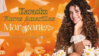 Flores Amarillas  Karaoke  Margarita [upl. by Enilrahc]