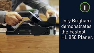 Jory Brigham Designs demonstrates the versatility of the Festool HL 850 Planer [upl. by Iolande18]