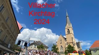 VILLACHER KIRCHTAG  2024 Großer Trachtenfestzug [upl. by Salvidor971]