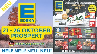 EDEKA Werbung Prospekt  Rabatt Angebote DE  Angebote ab 21102024 [upl. by Styles516]