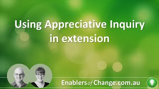 Using Appreciative Inquiry in extension [upl. by Artus]