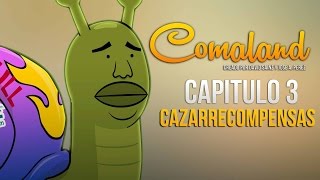 Comaland 1x03 Cazarrecompensas [upl. by Eisaj]