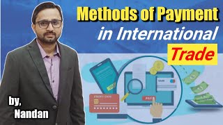 Methods of Payment in International Trade  Payment Methods  Export and Import Payment Methods [upl. by Quinton853]