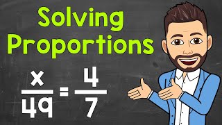 How to Solve Proportions  Math with Mr J [upl. by Emogene290]