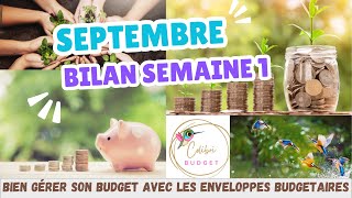 ENVELOPPES BUDGET SEPTEMBRE on fait le bilan de la semaine 1 [upl. by Ragouzis621]