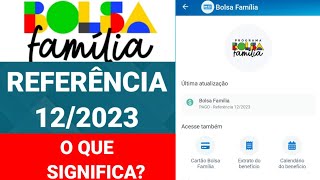 CAIXA TEM BOLSA FAMÍLIA PAGO REFERÊNCIA 122023 O QUE ISSO SIGNIFICA CADÊ O MÊS DE JANEIRO DE 2024 [upl. by Ynohtnaluap]