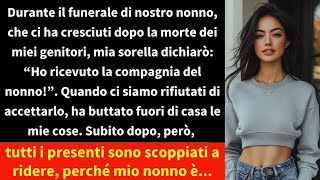 Durante il funerale di nostro nonno che ci ha cresciuti dopo la morte dei miei genitori [upl. by Elaval401]