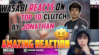 Wasabi Gaming REACTS ON Jonathan TOP 10 CLUTCHES 😱  WASABI GAMING LIVE REACTION 😍  GAURABYT [upl. by Goldston165]