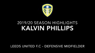 Kalvin Phillips  201920 Highlight Video [upl. by Ainnet834]