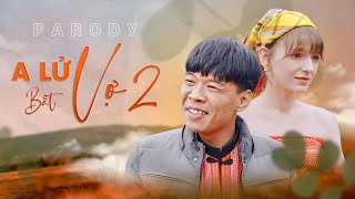 Parody Tết A LỬ BẮT VỢ 2  Trung Ruồi x DJ Alexa  Nhạc Xuân Parody [upl. by Sirron185]