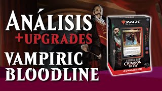 Análisis Vampiric Bloodline Review  Upgrade  Magic the Gathering  MTG  Latino [upl. by Sicnarf]