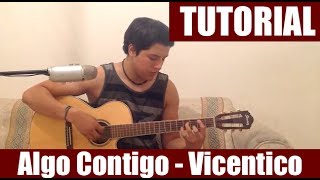 Como tocar Algo Contigo de Vicentico HD  Tutorial en Guitarra [upl. by Allana]