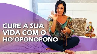 Cure a Sua Vida com o Hooponopono [upl. by Corbett118]