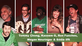 Tommy Chong Kassem G Ron Funches Megan Neuringer amp Eddie Ifft  Getting Doug with High [upl. by Itsrejk469]