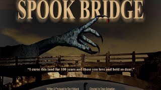 SPOOK BRIDGE Movie Trailer [upl. by Cheston]