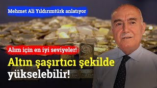 Altın Şaşırtıcı Bir Şekilde Yükselebilir  Mehmet Ali Yıldırımtürk [upl. by Sherrer]