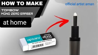 How To Make Tombow Mono Zero Eraser At Home  Easy se Step By Step eraser video [upl. by Nailliw]