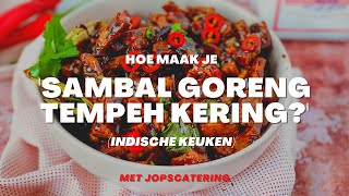 Hoe maak je Sambal Goreng Tempeh Kering [upl. by Chitkara823]