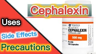 Uses of Cephalexin 500 mg and Side Effects  Cephalexin 500mg capsule [upl. by Falkner]