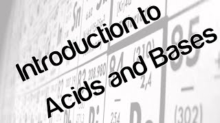 Introduction to Acids and Bases [upl. by Lledrev]