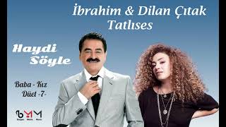 İbrahim amp Dilan Tatlıses  Haydi Söyle Duet Cover [upl. by Marigolde]