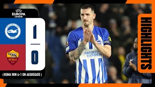 UEL Highlights Brighton 1 Roma 0 14 On Aggregate [upl. by Brady]