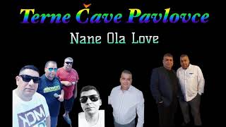 Terne Cave Pavlovce Nane Ola Love Purane Hity [upl. by Enomad]